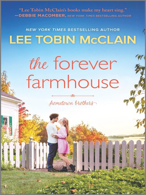 Title details for The Forever Farmhouse by Lee Tobin McClain - Available